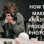 How to make Amazon product photos? [For new Amazon sellers]
